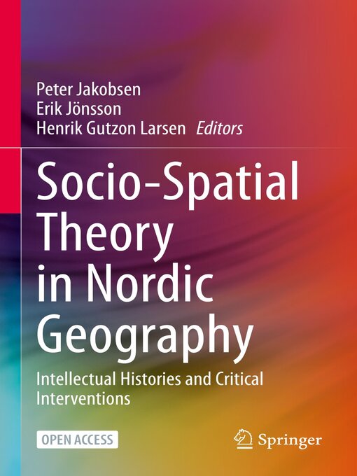 Title details for Socio-Spatial Theory in Nordic Geography by Peter Jakobsen - Available